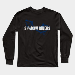 Shadow Riders Long Sleeve T-Shirt